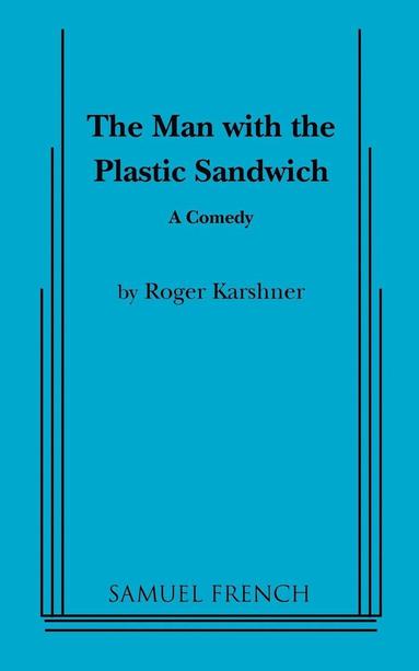 bokomslag The Man with the Plastic Sandwich