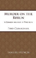 Fred Carmichael, Carmichael Fred - Murder on the Rerun, Häftad