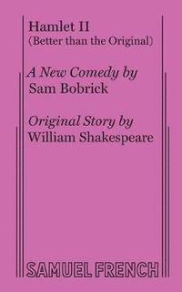 bokomslag Hamlet II (Better than the Original)