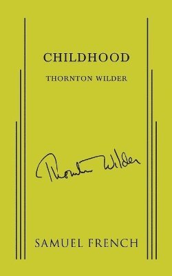 Thornton Wilder - Childhood, Häftad