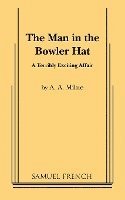 The Man in the Bowler Hat 1