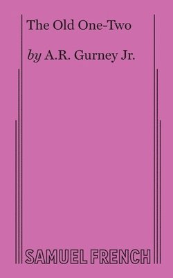 A.R. Gurney, A. R. Gurney Jr, Gurney Jr. A.R., A R Gurney Jr - Old One-two, Häftad