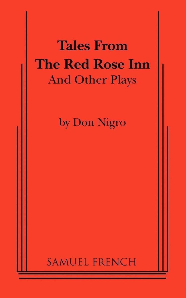 Don Nigro - Tales from The Red Rose Inn and Other Plays, Häftad