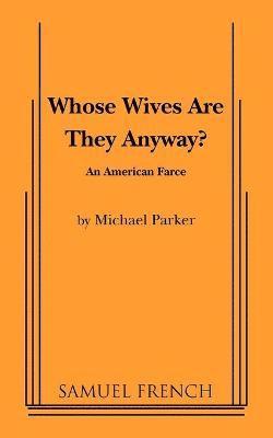 Whose Wives Are They Anyway?