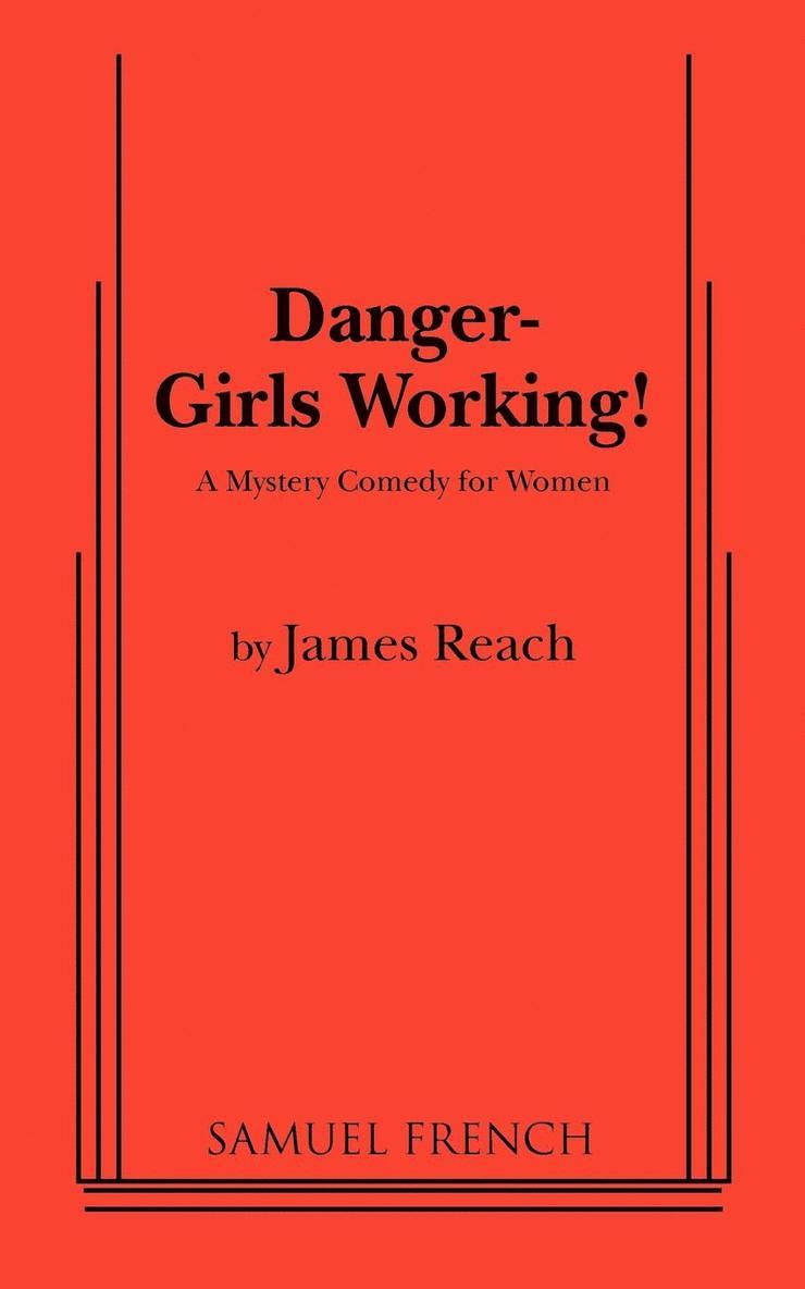 Danger - Girls Working