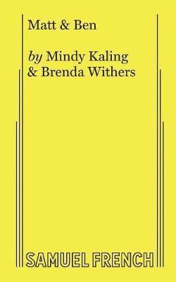 Mindy Kaling, Brenda Withers - Matt & Ben, Häftad