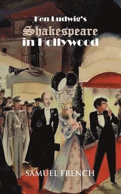 Ken Ludwig's Shakespeare in Hollywood 1