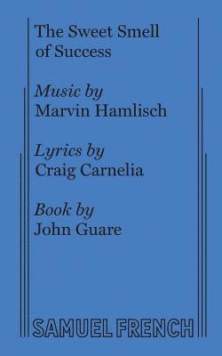 Marvin Hamlisch, Craig Carnelia, John Guare - Sweet Smell of Success, Häftad