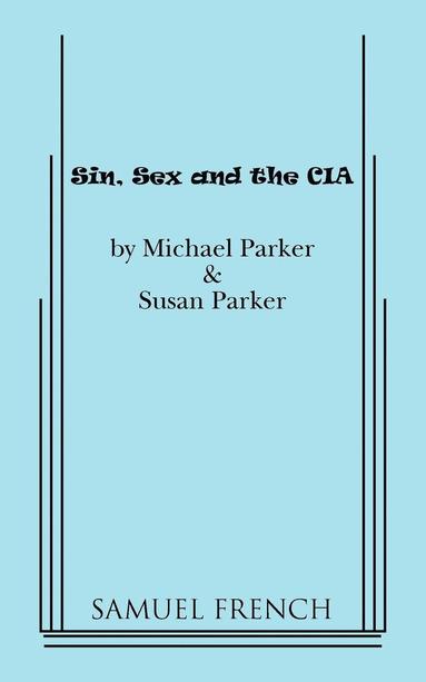 bokomslag Sin, Sex & The CIA