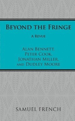 bokomslag Beyond the Fringe