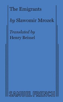 Slawomir Mrozek, Henry Beissel - Emigrants, Häftad
