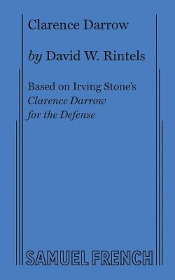 David W Rintels, Irving Stone, David W. Rintels, David W. Rintels - Clarence Darrow, Häftad
