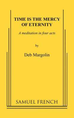 Time Is the Mercy of Eternity