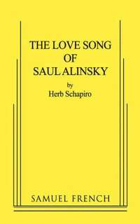 bokomslag The Love Song of Saul Alinsky