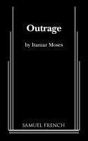 Itamar Moses - Outrage, Häftad