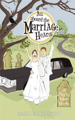 Matt Morillo - All Aboard the Marriage Hearse, Häftad