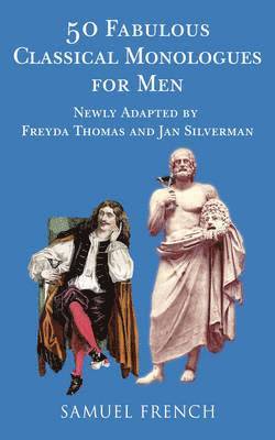 50 Fabulous Classical Monologues for Men 1