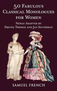 bokomslag 50 Fabulous Classical Monologues for Women