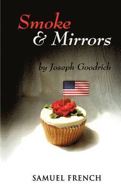 Joseph Goodrich - Smoke and Mirrors, Häftad