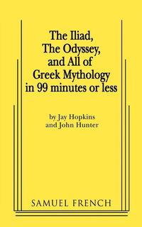 bokomslag The Iliad, the Odyssey, and All of Greek Mythology in 99 Minutes or Less