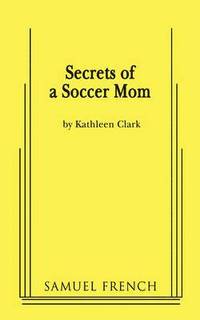 bokomslag Secrets of a Soccer Mom