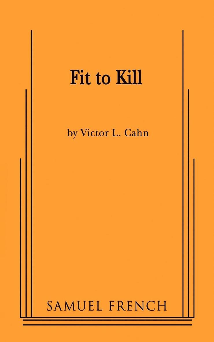 Victor L. Cahn, Victor L. Cahn, Victor L Cahn - Fit to Kill, Häftad
