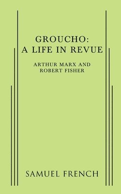 bokomslag Groucho: A Life in Revue