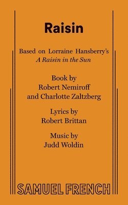 Judd Woldin, G. A. Loud, Robert Nemiroff, G. a. Loud, G a Loud, G A Loud - Raisin, Häftad