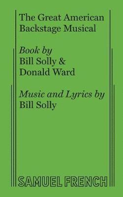 Donald Ward, Bill Solly - Great American Backstage Musical, Häftad