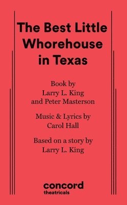 Carol Hall, Larry L King, Peter Masterson - Best Little Whorehouse in Texas, Häftad