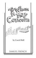 Carol Hall - To Whom It May Concern, Häftad