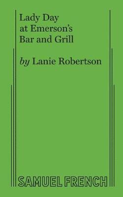 Lanie Robertson - Lady Day at Emerson's Bar and Grill, Häftad