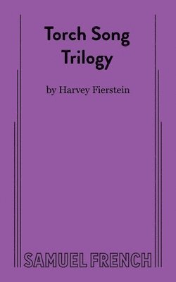 Gilmor Brown, Harvey Fierstein, Alice Garwood - Torch Song Trilogy, Häftad