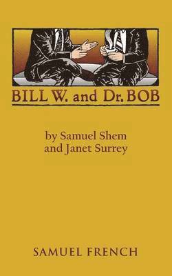 Bill W. and Dr. Bob 1