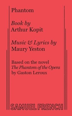 Arthur Kopit, Maury Yeston - Phantom, Häftad