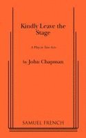 John Chapman - Kindly Leave the Stage, Häftad