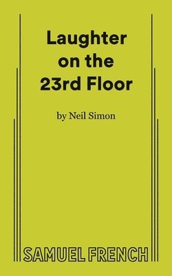 Neil Simon - Laughter on the 23rd Floor, Häftad