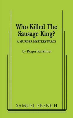 bokomslag Who Killed the Sausage King?