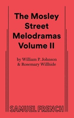 bokomslag The Mosley Street Molodramas - Volume 2