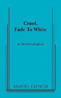 bokomslag Crawl, Fade to White