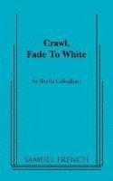 bokomslag Crawl, Fade to White