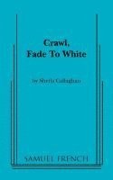 bokomslag Crawl, Fade to White