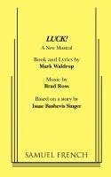 Luck! A New Musical 1