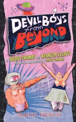 Buddy Thomas, Kenneth Elliot - Devil Boys from Beyond, Häftad