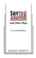 bokomslag Saving America and Other Plays