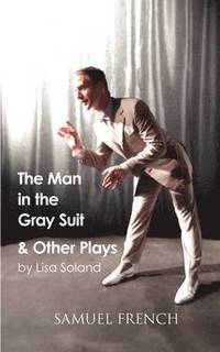 bokomslag The Man in the Gray Suit and Other Short Plays