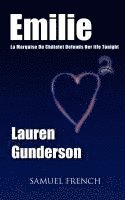 Lauren Gunderson - Emilie: La Marquise Du Ch Telet Defends Her Life Tonight, Häftad