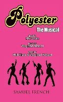 Phil Olson, Wayland Pickard - Polyester The Musical, Häftad