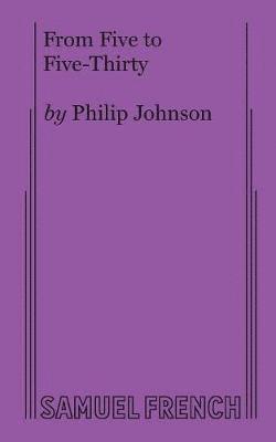 Philip Johnson, Philip (Blackburn College) Johnson, Criminology Lecturer an Johnson, Philip, Philip Criminology Lecturer an Johnson - From Five to Five-Thirty, Häftad