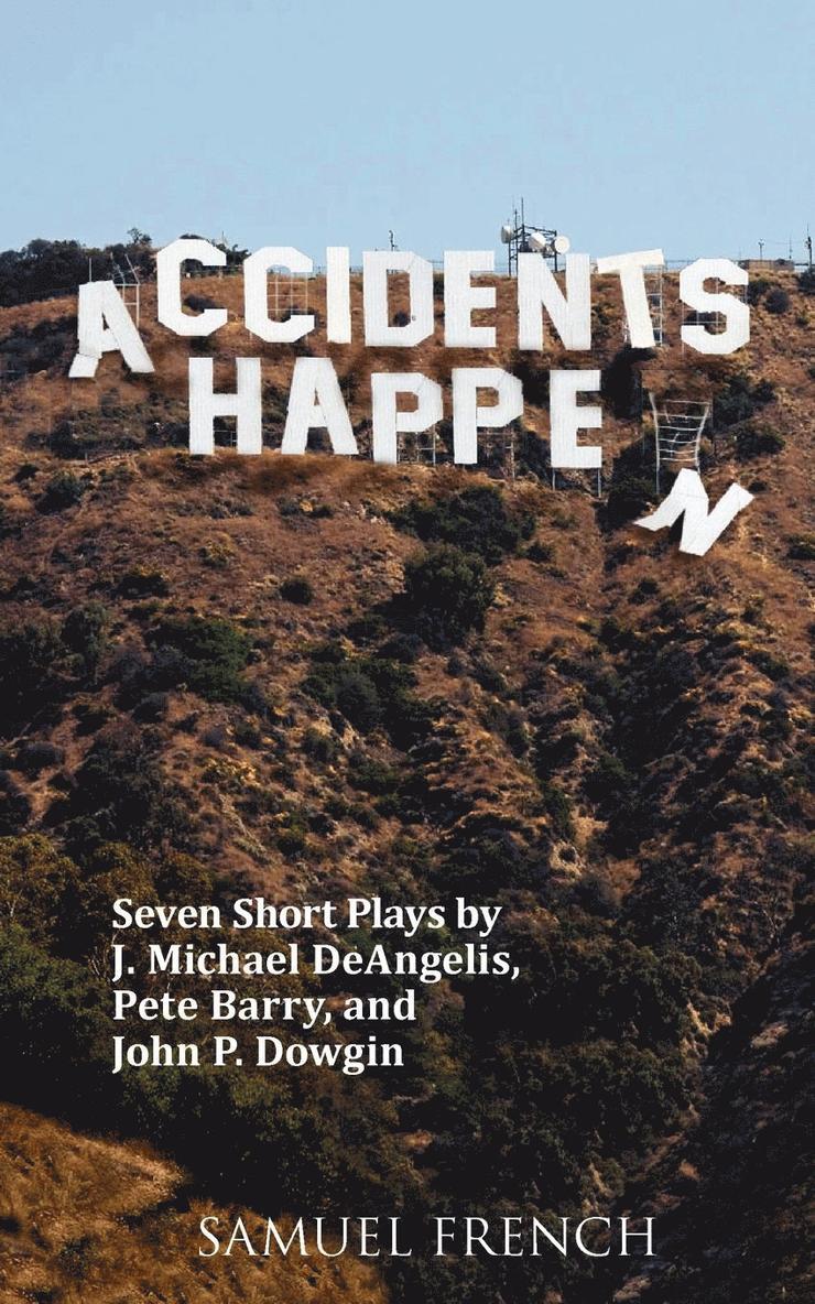 J. Michael Deangelis, Pete Barry, John P. Dowgin, J Michael Deangelis, John P Dowgin - Accidents Happen, Häftad